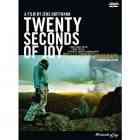 Twenty Seconds of Joy 
